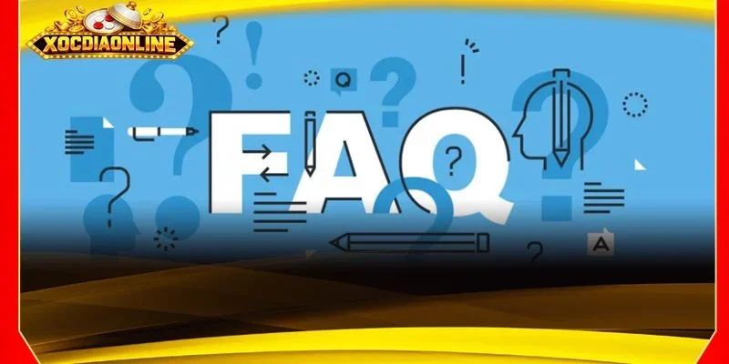 FAQs giải mã những câu hỏi phổ biến tại Xóc Đĩa Online